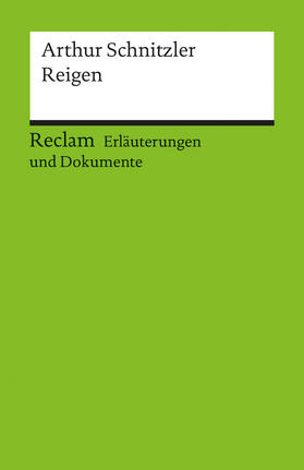 Schnitzler |  Reigen. Erläuterungen und Dokumente | Buch |  Sack Fachmedien