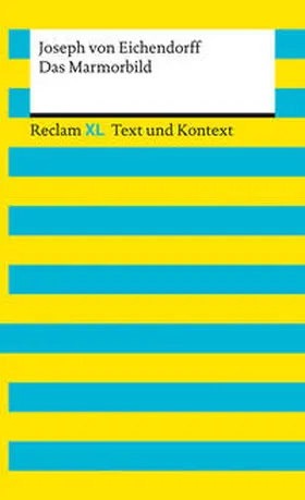 von Eichendorff / Salomon |  Das Marmorbild. Textausgabe mit Kommentar und Materialien | Buch |  Sack Fachmedien