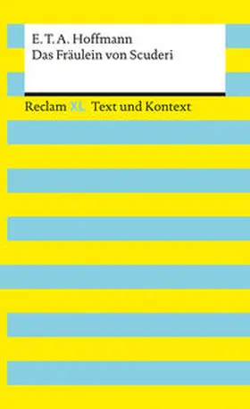 Hoffmann / Wirthwein |  Das Fräulein von Scuderi. Textausgabe mit Kommentar und Materialien | Buch |  Sack Fachmedien