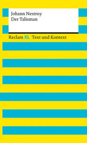 Nestroy / Neubauer |  Der Talisman. Textausgabe mit Kommentar und Materialien | Buch |  Sack Fachmedien