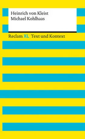 von Kleist / Kellermann / Scholz |  Michael Kohlhaas. Textausgabe mit Kommentar und Materialien | Buch |  Sack Fachmedien