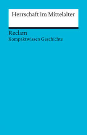 Bühler / Henke-Bockschatz |  Herrschaft im Mittelalter | Buch |  Sack Fachmedien