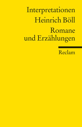 Bellmann |  Interpretationen: Heinrich Böll. Romane und Erzählungen | Buch |  Sack Fachmedien