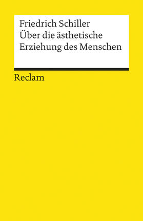 Berghahn / Schiller |  Über die ästhetische Erziehung des Menschen in einer Reihe von Briefen | Buch |  Sack Fachmedien