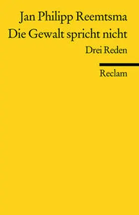 Reemtsma |  Die Gewalt spricht nicht | Buch |  Sack Fachmedien