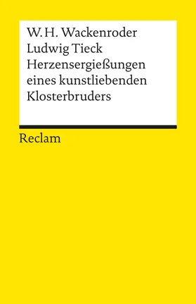 Wackenroder / Tieck / Bollacher |  Herzensergießungen eines kunstliebenden Klosterbruders | Buch |  Sack Fachmedien