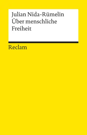 Nida-Rümelin |  Über menschliche Freiheit | Buch |  Sack Fachmedien