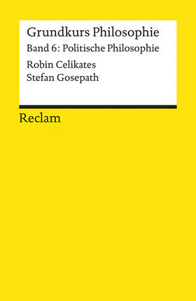 Celikates / Gosepath |  Grundkurs Philosophie / Politische Philosophie | Buch |  Sack Fachmedien