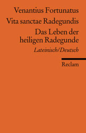 Huber-Rebenich |  Vita sanctae Radegundis /Das Leben der heiligen Radegunde | Buch |  Sack Fachmedien