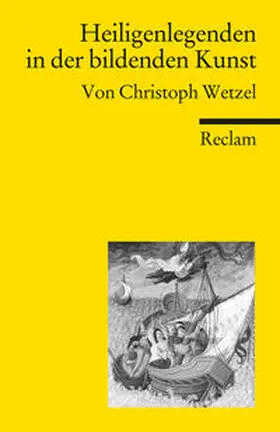 Wetzel |  Heiligenlegenden in der bildenden Kunst | Buch |  Sack Fachmedien