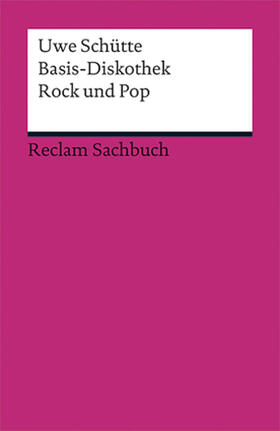 Schütte |  Schütte, U: Basis-Diskothek Rock und Pop | Buch |  Sack Fachmedien