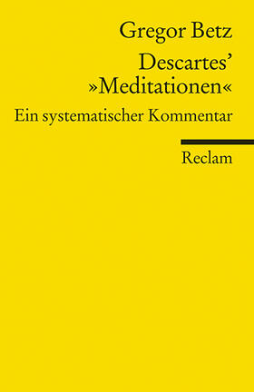 Betz |  Descartes' "Meditationen über die Grundlagen der Philosophie" | Buch |  Sack Fachmedien