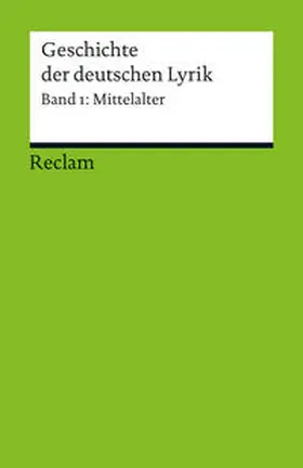 Holznagel | Geschichte der deutschen Lyrik. Band 1: Mittelalter | Buch | 978-3-15-018888-0 | sack.de