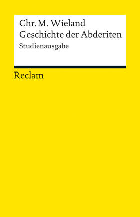 Wieland / Meid |  Geschichte der Abderiten | Buch |  Sack Fachmedien