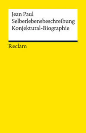 Jean Paul |  Selberlebensbeschreibung. Konjektural-Biographie | Buch |  Sack Fachmedien