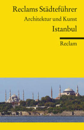 Asutay-Effenberger |  Reclams Städteführer Istanbul | Buch |  Sack Fachmedien