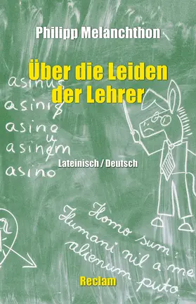 Melanchthon / Ritter |  De miseriis paedagogorum / Über die Leiden der Lehrer | Buch |  Sack Fachmedien