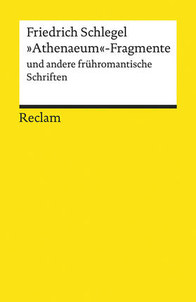 Schlegel / Endres |  »Athenaeum«-Fragmente und andere frühromantische Schriften | Buch |  Sack Fachmedien