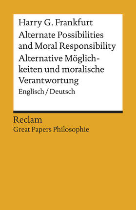 Frankfurt / Schälike |  Alternate Possibilities and Moral Responsibility / Alternative Möglichkeiten und moralische Verantwortung | Buch |  Sack Fachmedien
