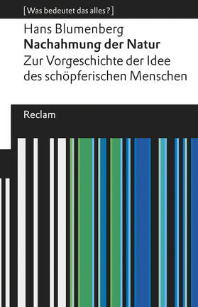 Blumenberg |  Nachahmung der Natur. Zur Vorgeschichte der Idee des schöpferischen Menschen | Buch |  Sack Fachmedien