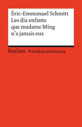 Schmitt / Kemmner |  Les dix enfants que Madame Ming n'a jamais eus | Buch |  Sack Fachmedien