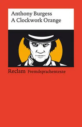 Burgess / Melchior |  A Clockwork Orange | Buch |  Sack Fachmedien