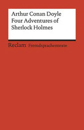 Doyle / Hohwiller |  Four Adventures of Sherlock Holmes: »A Scandal in Bohemia«, »The Speckled Band«, »The Final Problem« and »The Adventure of the Empty House« | Buch |  Sack Fachmedien