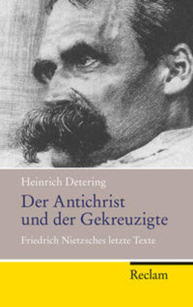 Detering |  Der Antichrist und der Gekreuzigte | Buch |  Sack Fachmedien