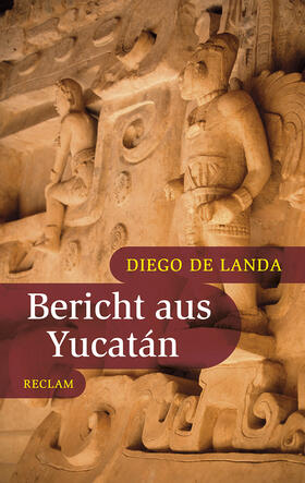 Landa / Rincón |  Landa, D: Bericht aus Yucatán | Buch |  Sack Fachmedien
