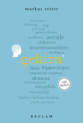 Reiter |  Gehirn. 100 Seiten | Buch |  Sack Fachmedien