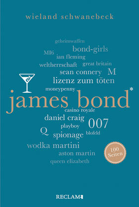 Schwanebeck |  James Bond. 100 Seiten | Buch |  Sack Fachmedien