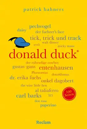 Bahners |  Donald Duck. 100 Seiten | Buch |  Sack Fachmedien