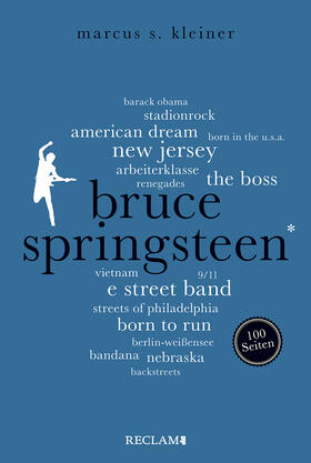 Kleiner |  Bruce Springsteen. 100 Seiten | Buch |  Sack Fachmedien