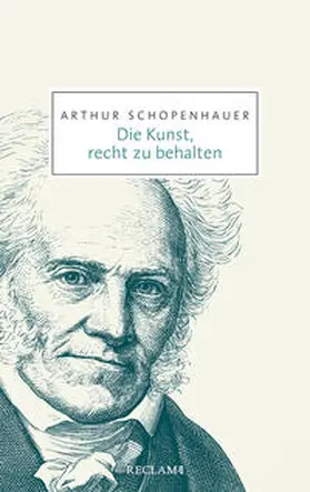 Schopenhauer |  Die Kunst, recht zu behalten | Buch |  Sack Fachmedien