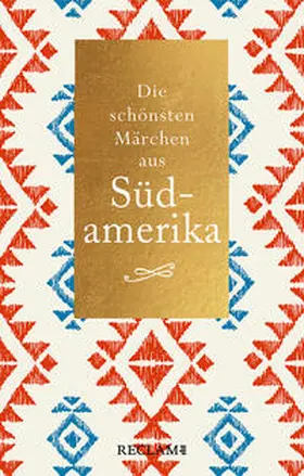  Die schönsten Märchen aus Südamerika | Buch |  Sack Fachmedien