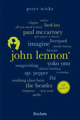 Wicke |  John Lennon. 100 Seiten | Buch |  Sack Fachmedien