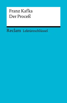 Kafka / Große |  Lektüreschlüssel zu Franz Kafka: Der Proceß | eBook | Sack Fachmedien