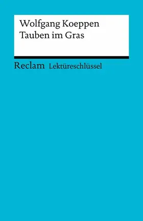 Koeppen / Pütz | Lektüreschlüssel zu Wolfgang Koeppen: Tauben im Gras | E-Book | sack.de