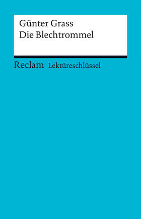 Grass / Mudrak |  Lektüreschlüssel. Günter Grass: Die Blechtrommel | eBook | Sack Fachmedien