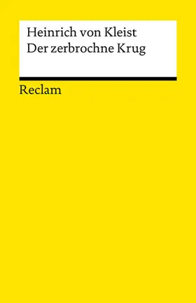 Kleist |  Der zerbrochne Krug. Ein Lustspiel. Textband mit Anmerkungen/Worterklärungen und editorischer Notiz. Enthält die Erstfassung der Schlussszene (>Variant<) | eBook | Sack Fachmedien