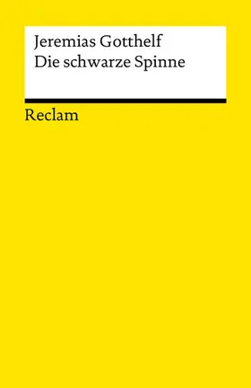 Gotthelf |  Die schwarze Spinne. Erzählung. Textausgabe mit Anmerkungen/Worterklärungen | eBook | Sack Fachmedien