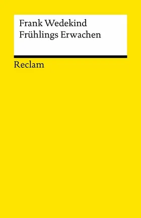 Wedekind |  Frühlings Erwachen. Eine Kindertragödie. Textausgabe mit Anmerkungen/Worterklärungen und Nachwort | eBook | Sack Fachmedien