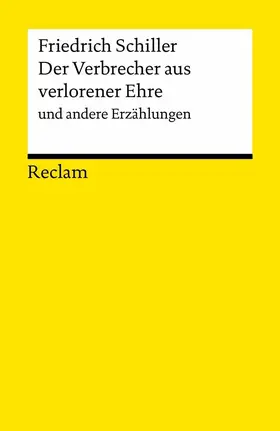 Schiller |  Der Verbrecher aus verlorener Ehre und andere Erzählungen. Textausgabe mit Anmerkungen/Worterklärungen und Nachwort | eBook | Sack Fachmedien