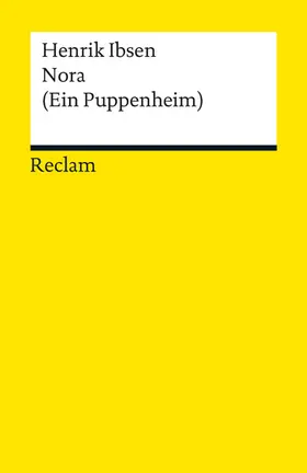 Ibsen |  Nora (Ein Puppenheim). Schauspiel in drei Akten. Textausgabe mit Nachbemerkung | eBook | Sack Fachmedien