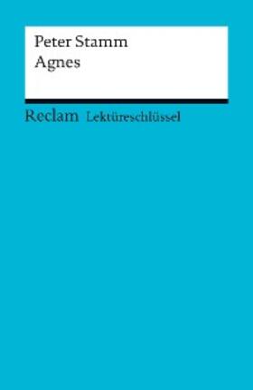 Stamm / Pütz |  Lektüreschlüssel. Peter Stamm: Agnes | eBook | Sack Fachmedien