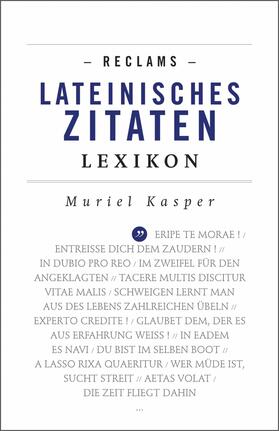 Kasper |  Reclams Lateinisches Zitaten-Lexikon | eBook | Sack Fachmedien