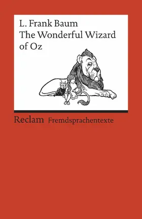 Baum / Grindhammer |  The Wonderful Wizard of Oz. Englischer Text mit deutschen Worterklärungen | eBook | Sack Fachmedien