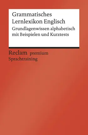 Williams |  Grammatisches Lernlexikon Englisch. Grundlagenwissen alphabetisch mit Beispielen und Kurztests. B1-B2 (GER) | eBook | Sack Fachmedien