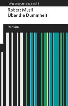 Musil |  Über die Dummheit. [Was bedeutet das alles?] | eBook | Sack Fachmedien