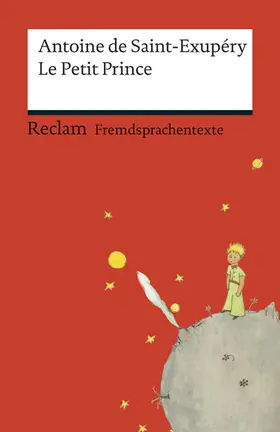 Saint-Exupéry / Kemmner |  Le Petit Prince. Französischer Text mit deutschen Worterklärungen. B1 (GER) | eBook | Sack Fachmedien